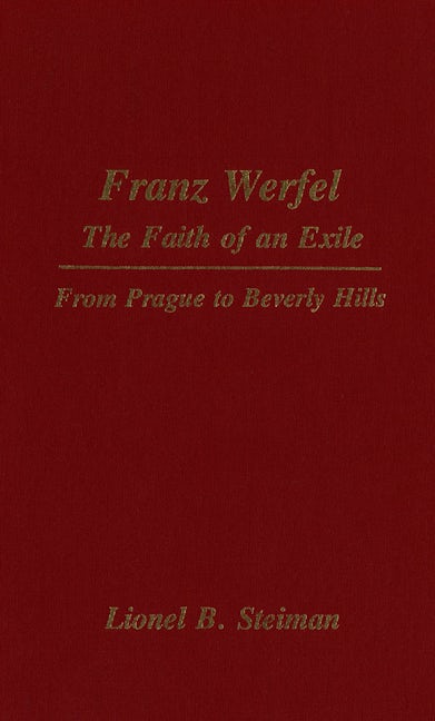 Book cover image for Franz Werfel: The Faith of an Exile ISBN: 9781554585977
